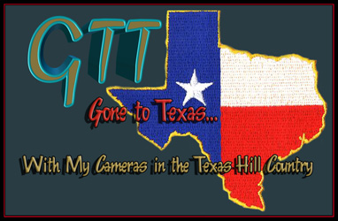 Gone to Texas - With My Cameras in the Texas Hill Country