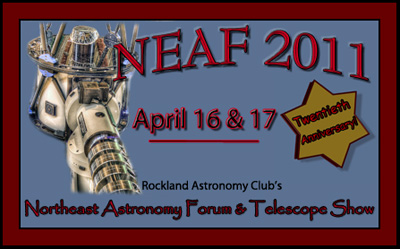 NEAF 2011 - 20th Annual Northeast Astronomy Forum & Telescope Show