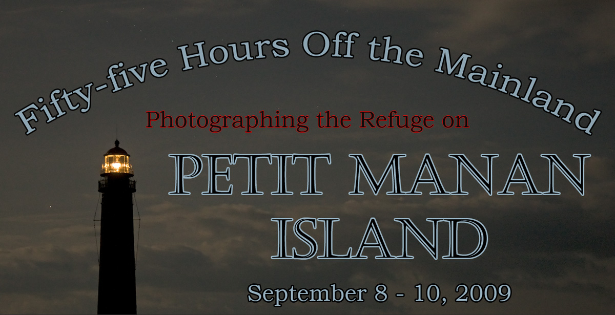 Photographing the Refuge on Petit Manan Island, Maine