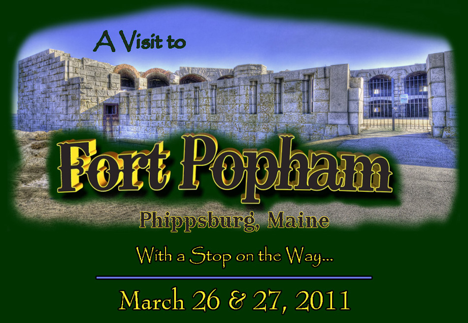 A Visit to Fort Popham, Phippsburg, Maine