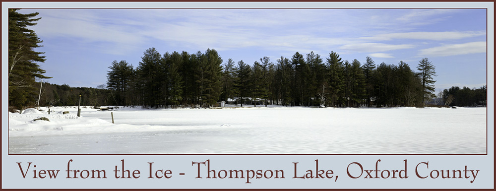 View from the Ice - Thompson Lake, Oxford County